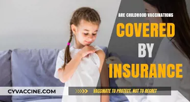 Childhood Vaccinations and Insurance: What's Covered and What's Not?