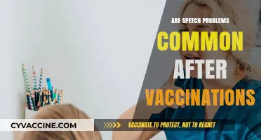 Speech Issues Post-Vaccination: Uncommon Concerns or Common Misconceptions?