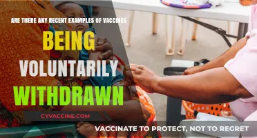 Recent Vaccine Withdrawals: Voluntary Actions and Impacts