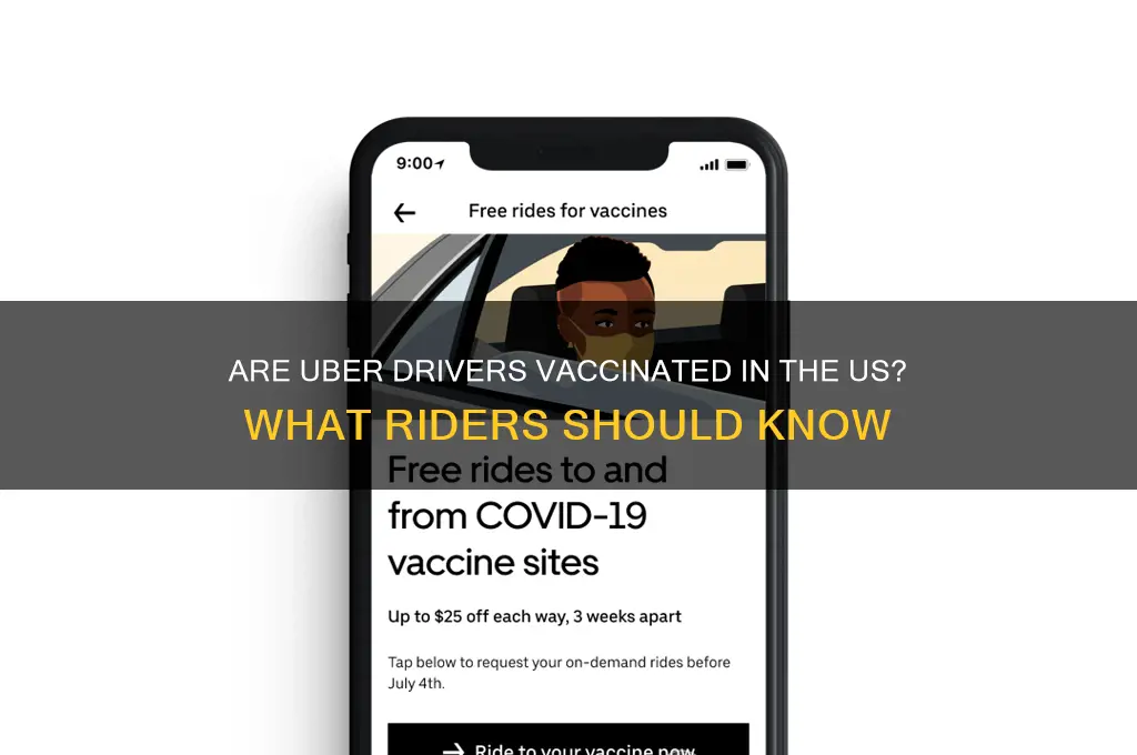 are uber drivers vaccinated in us