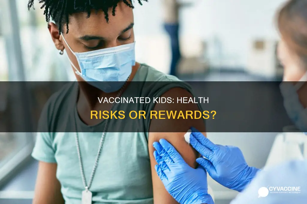 are vaccinated kids at risk of health problems