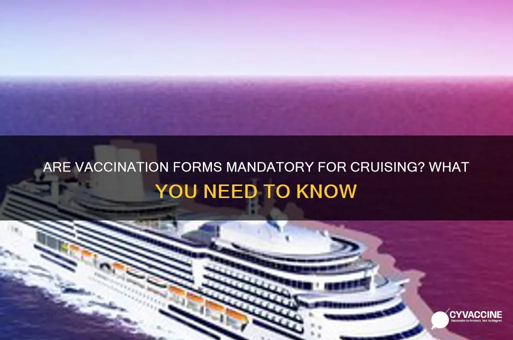 are vaccination forms mandatory for cruising
