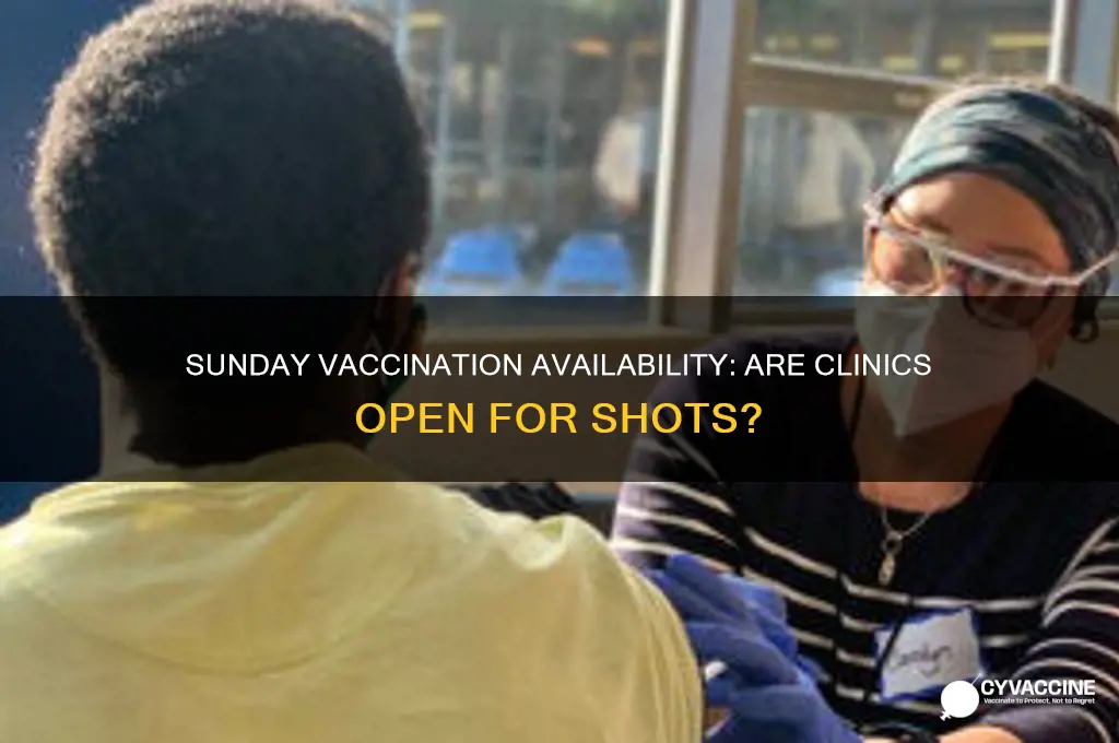are vaccination sites open on sunday