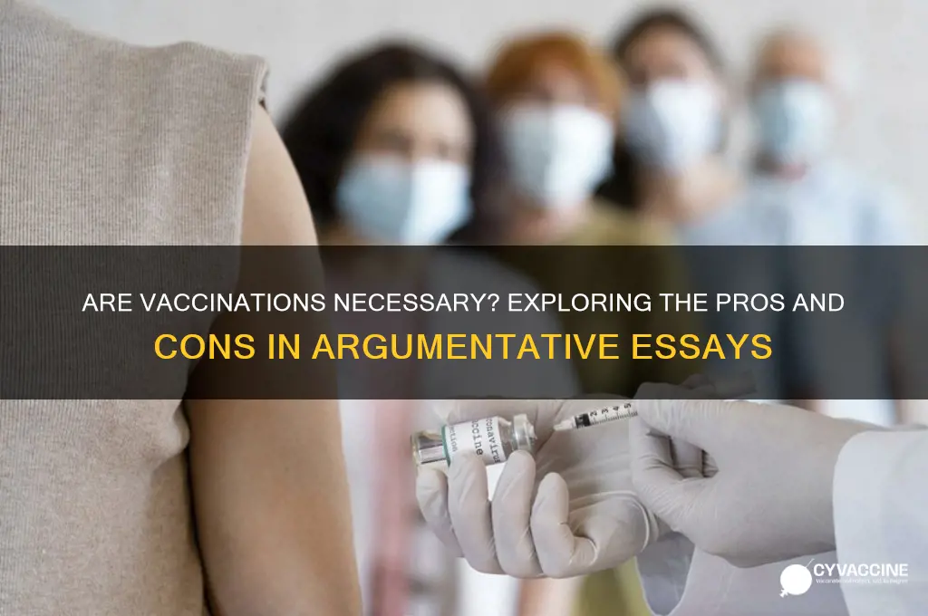 are vaccinations necessary argumentative essay topics