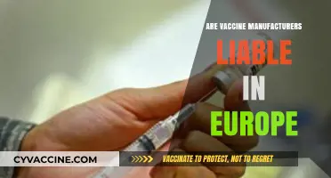 Are Vaccine Manufacturers Liable in Europe? Legal Insights and Protections