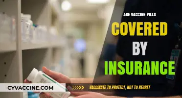 Are Vaccine Pills Covered by Insurance? What You Need to Know
