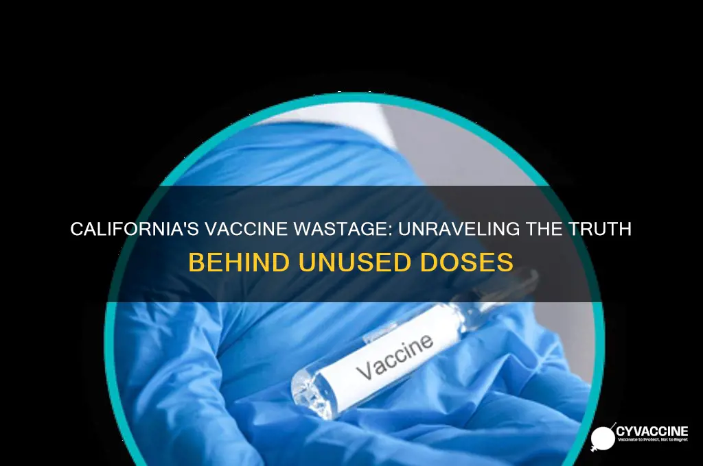 are vaccines being wasted in california