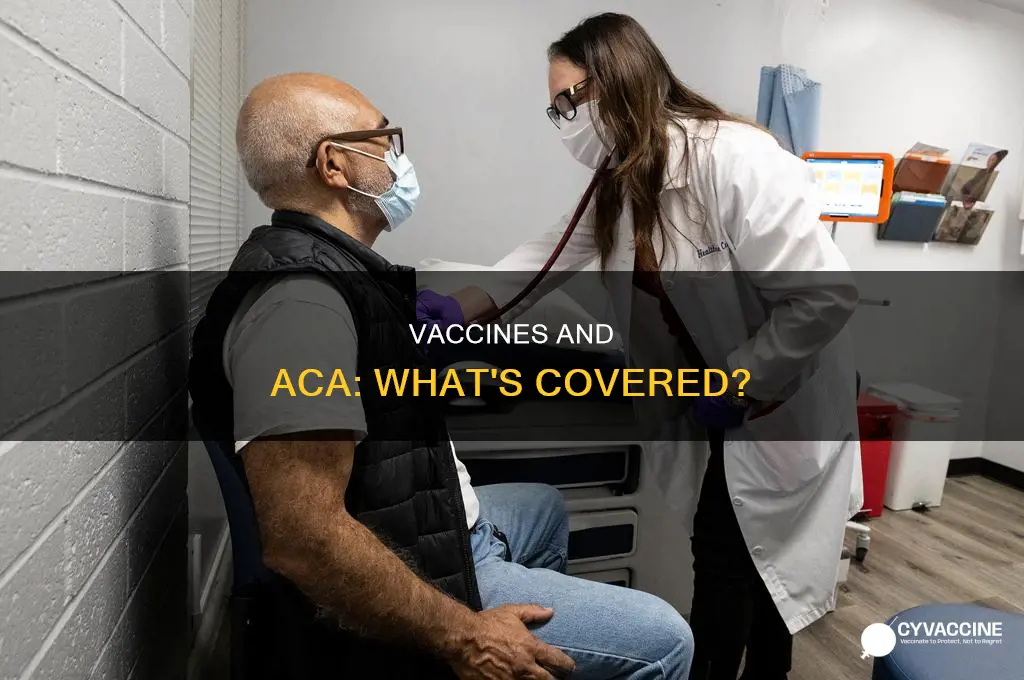 are vaccines covered by health insurance under aca