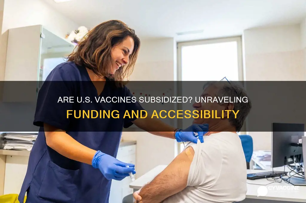 are vaccines in the us subsidiezed