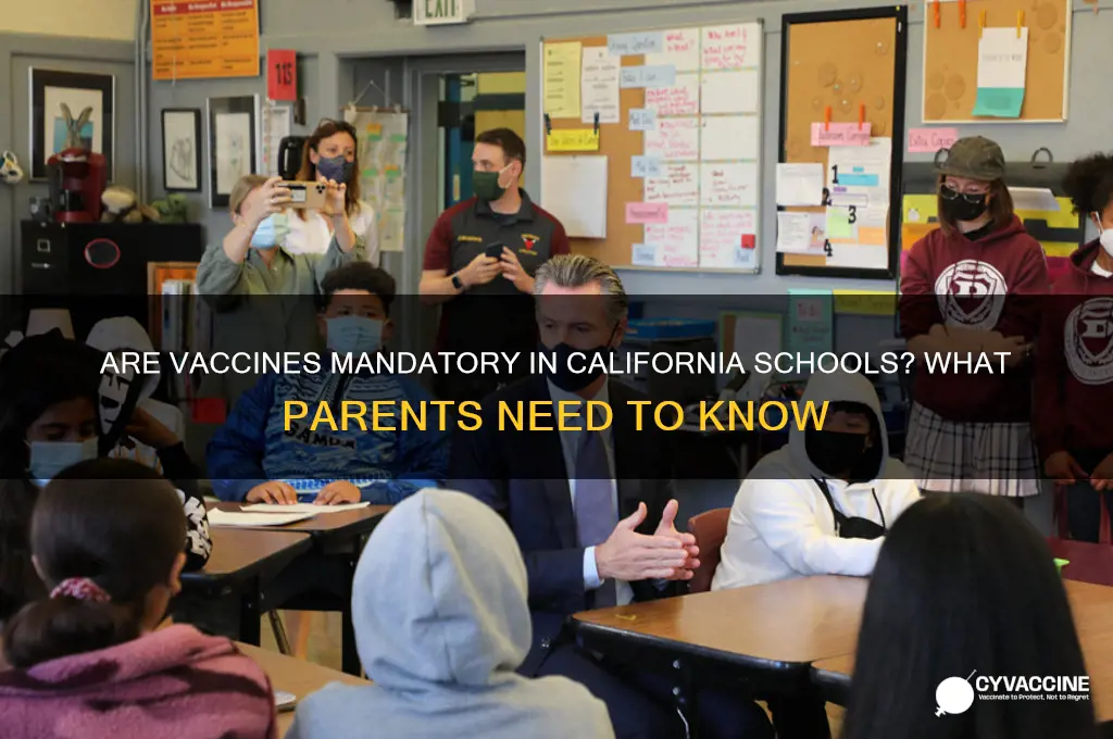 are vaccines mandatory in california schools