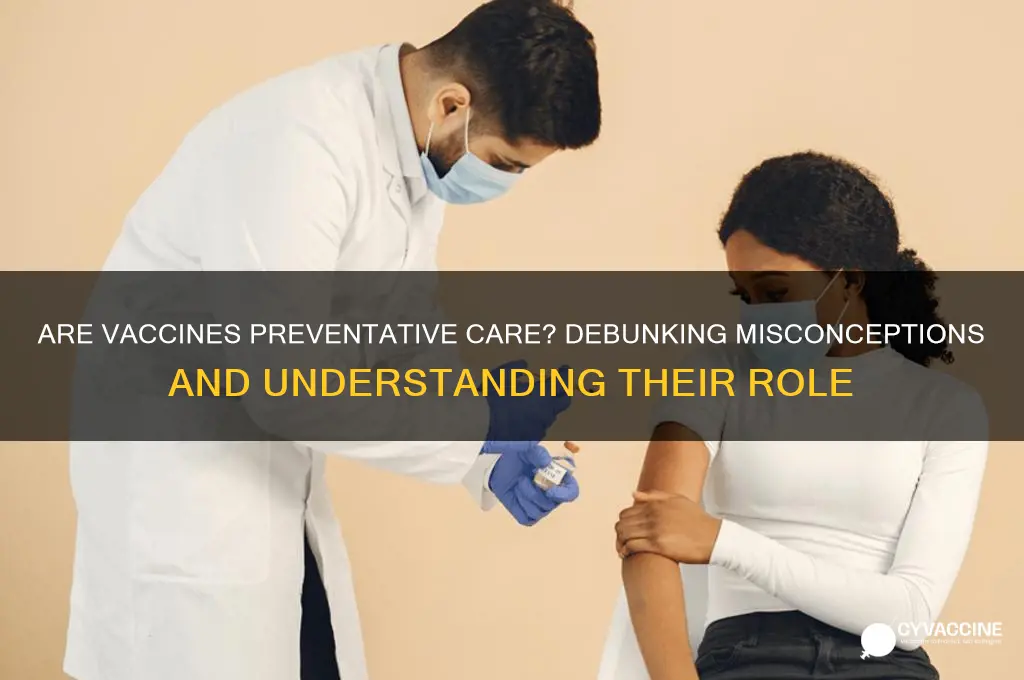 are vaccines not considered preventative care