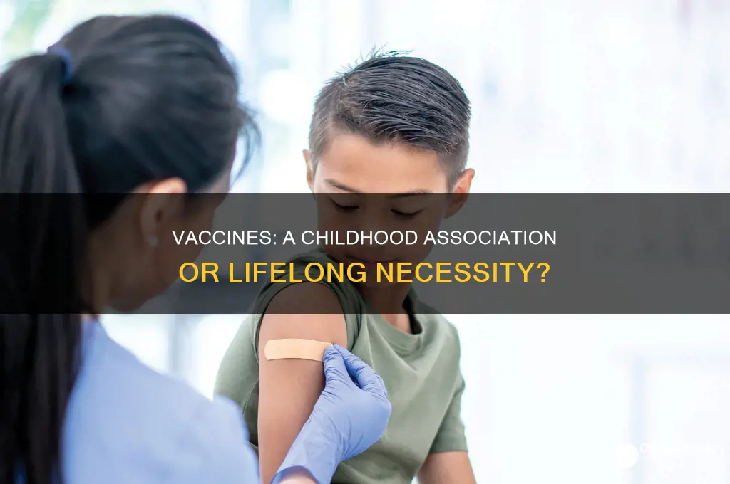are vaccines something many associate with being a child