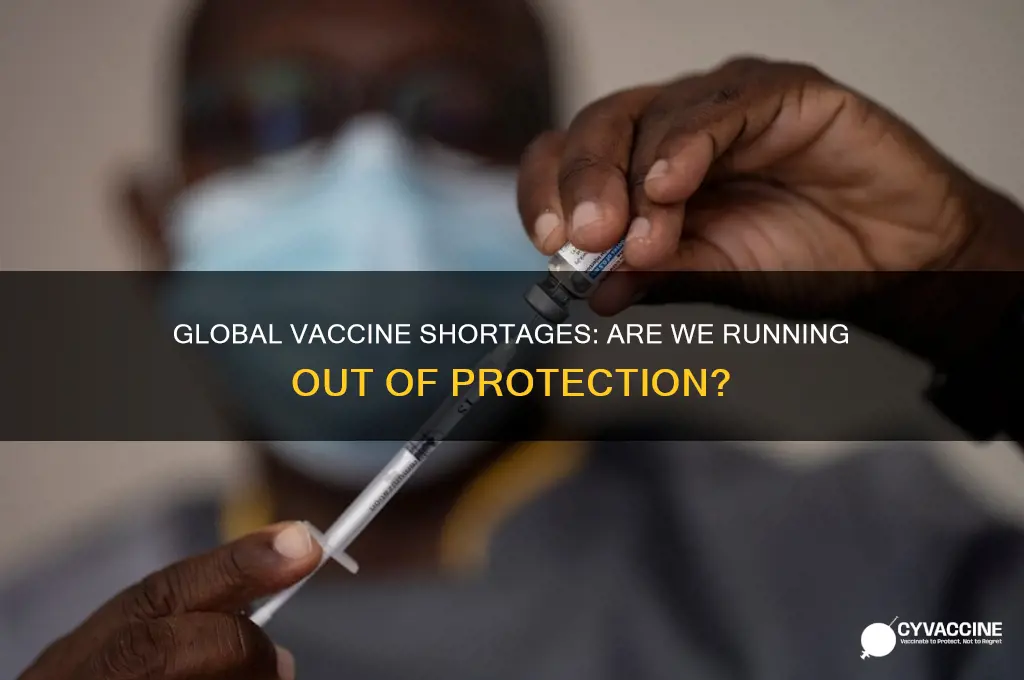 are we running out of vaccine