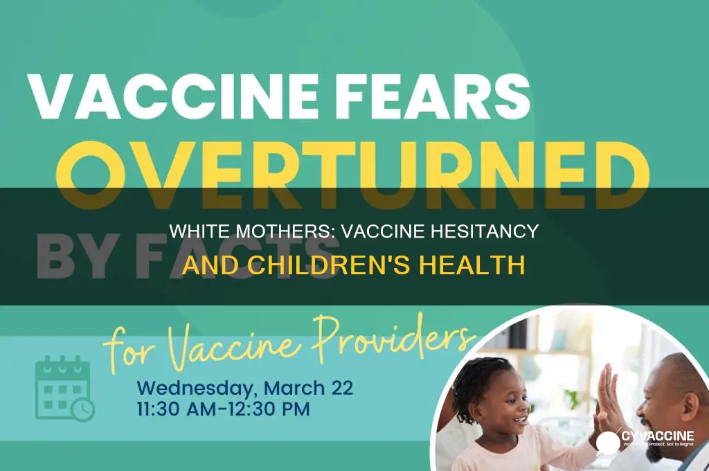 are white women less likely to vaccinate their children