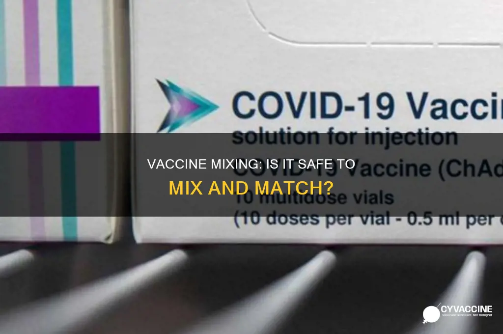 are you allowed to mix and match vaccines