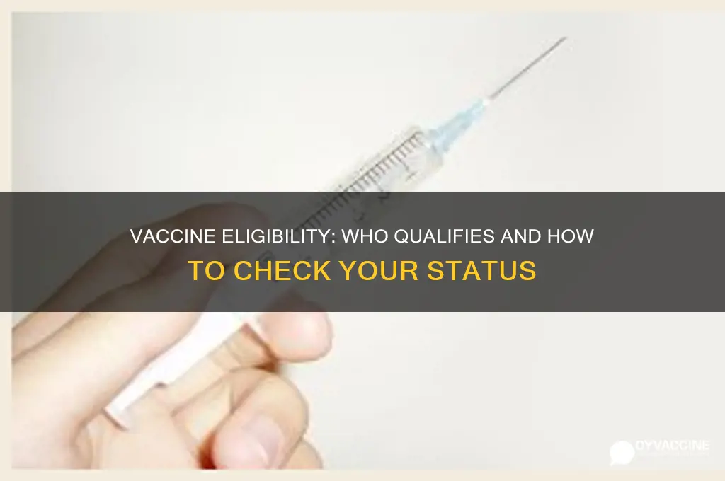 are you eligible for the vaccine
