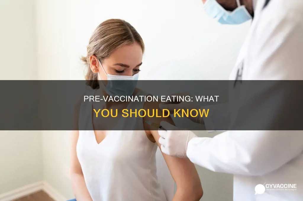 are you supposed to eat before a vaccine