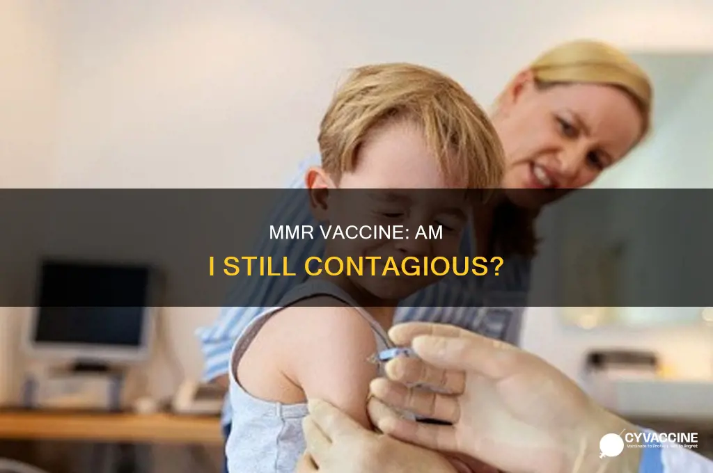 are your contagious to others after having the mmr vaccine