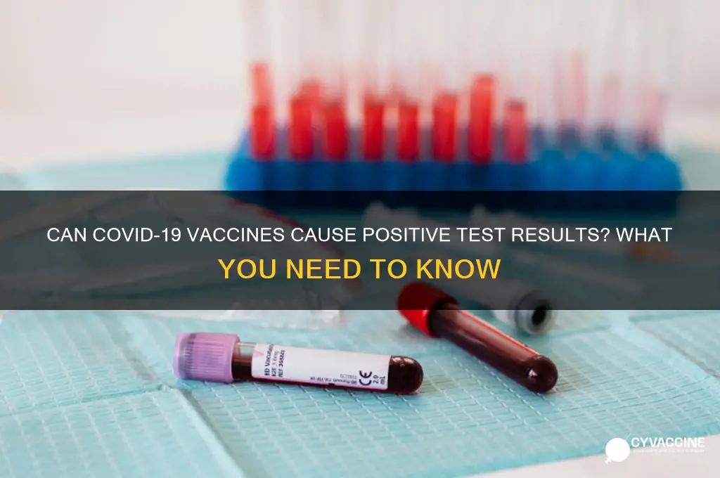 could you test positive after vaccine