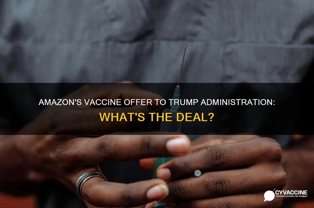 did amazon offer to help trump with vaccine