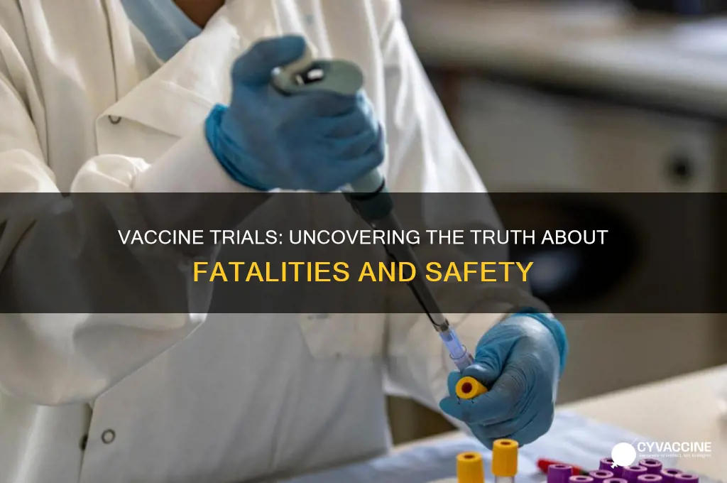 did anyone die during vaccine trials