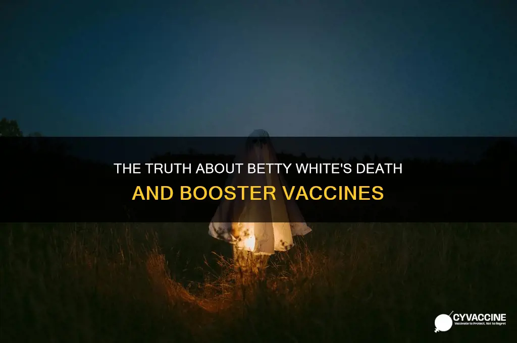 did betty white die from the booster vaccine
