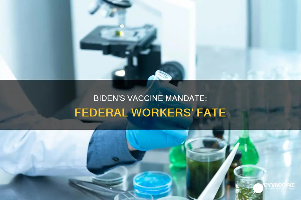 did biden fire federal workers for not taking a vaccine