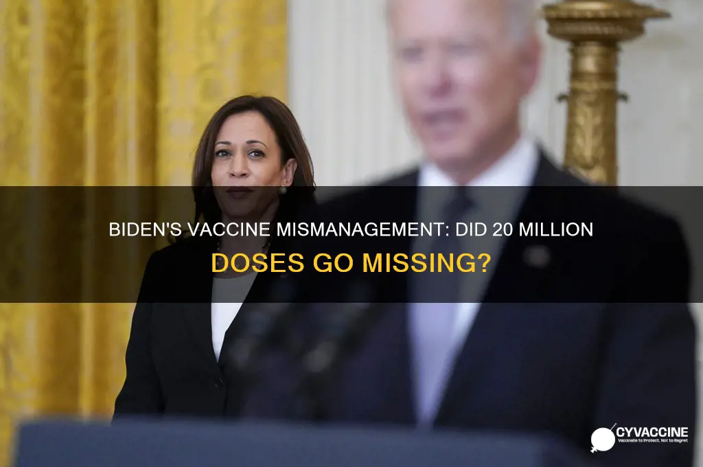 did biden lose 20 million vaccines