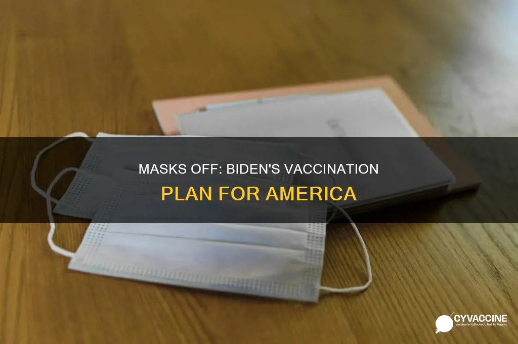did biden say wear a mask until vaccinated