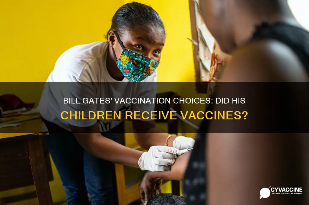 did bill gate vaccinate his children