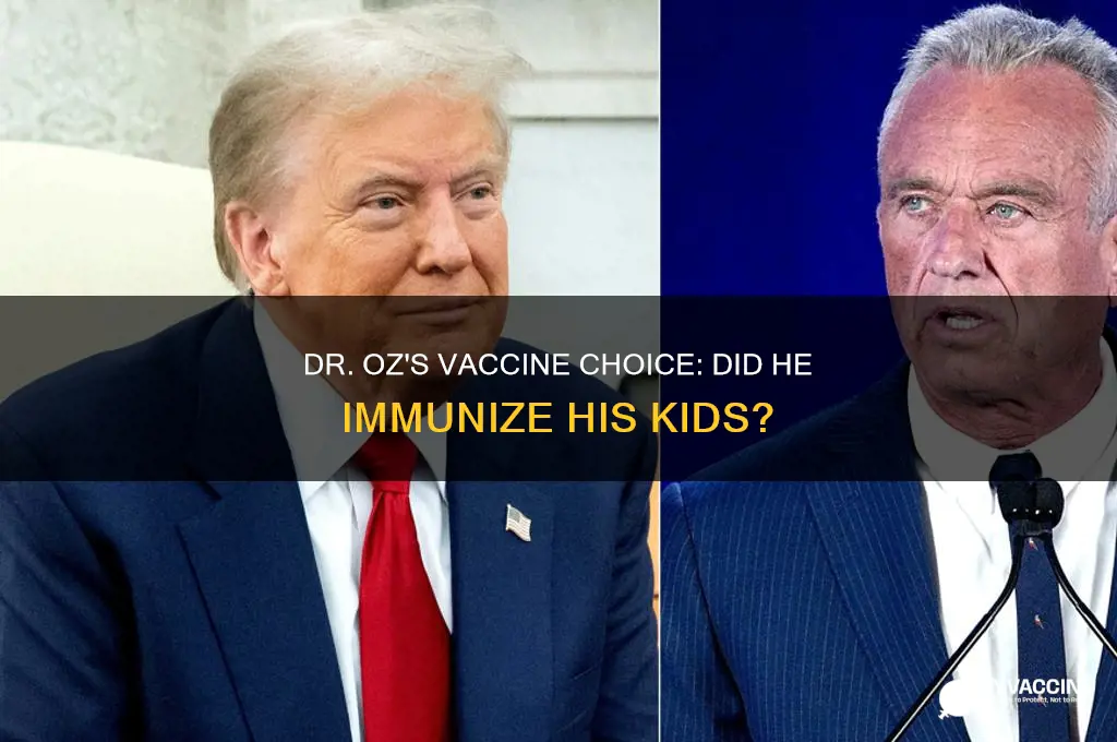 did dr oz vaccinate his children