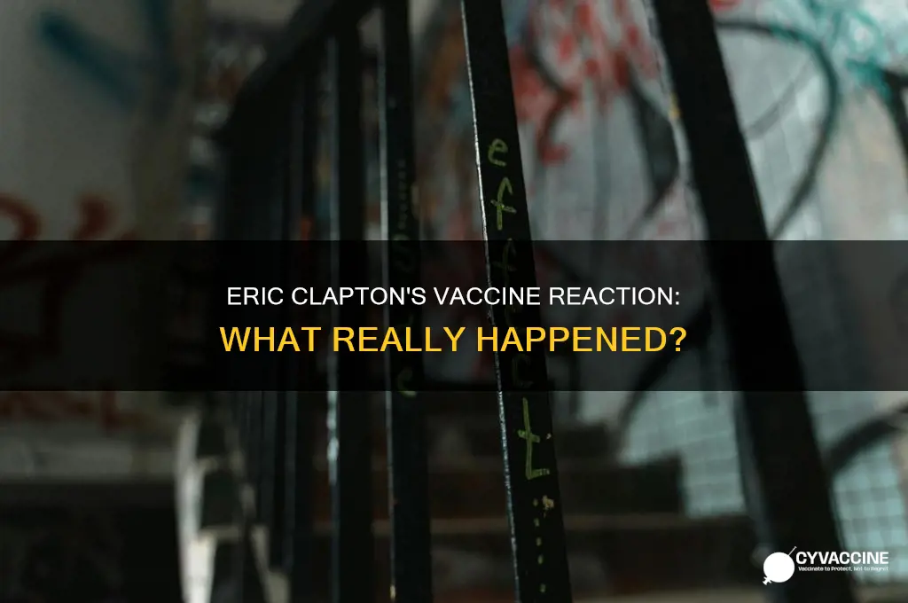 did eric clapton have a bad reaction to the vaccine