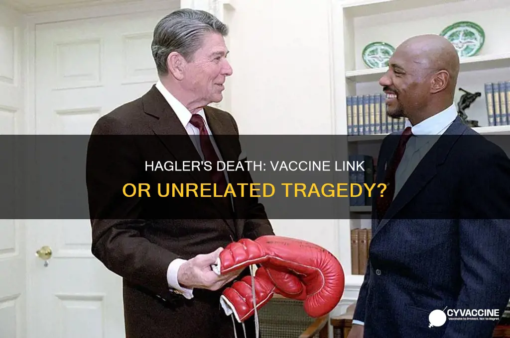 did hagler die from the vaccine