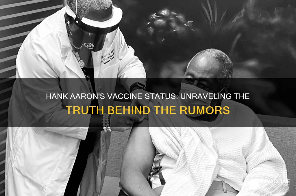 did hank aaron have the vaccine