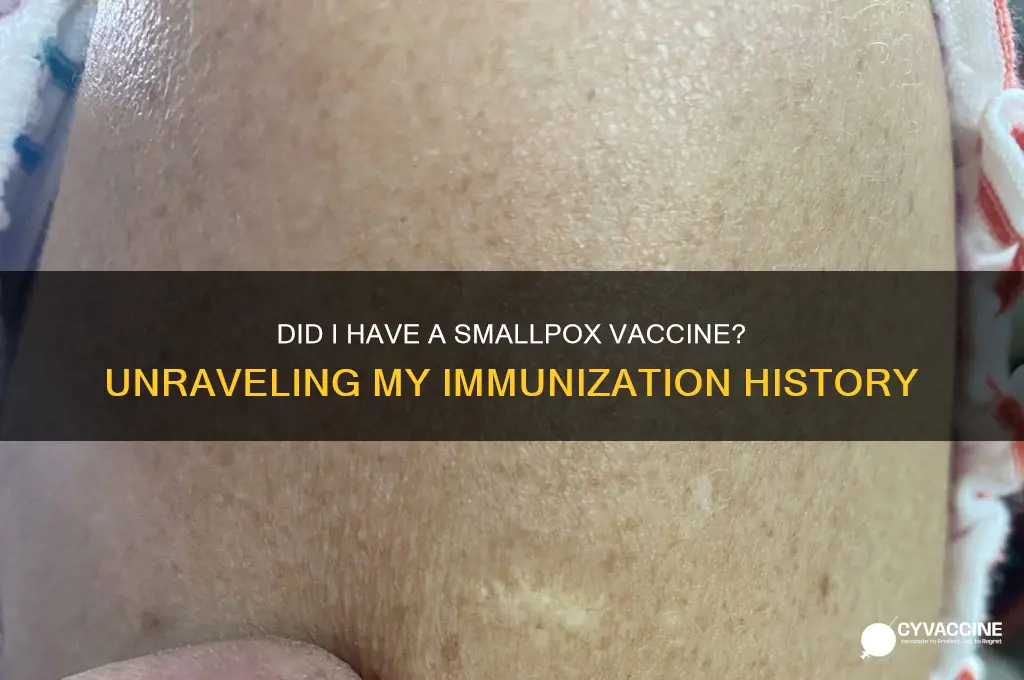 did i have a smallpox vaccine