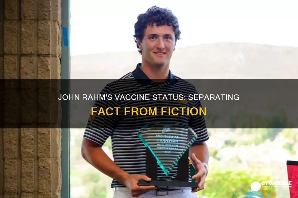 did john rahm have a vaccine