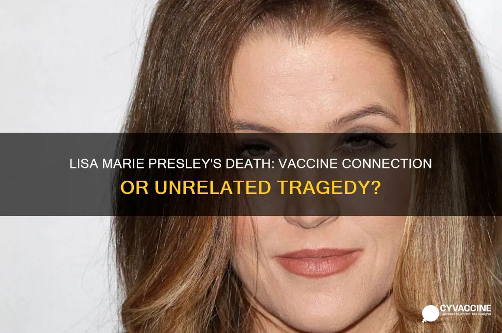 did lisa marie die from vaccine