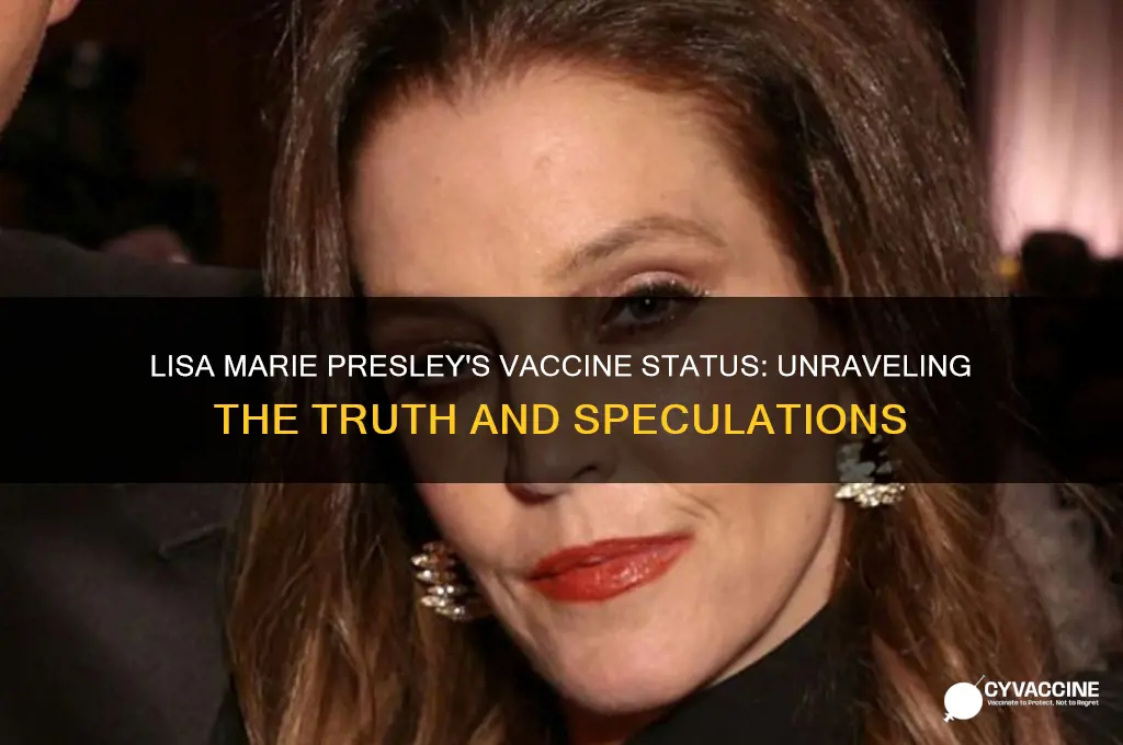 did lisa marie presley have vaccine