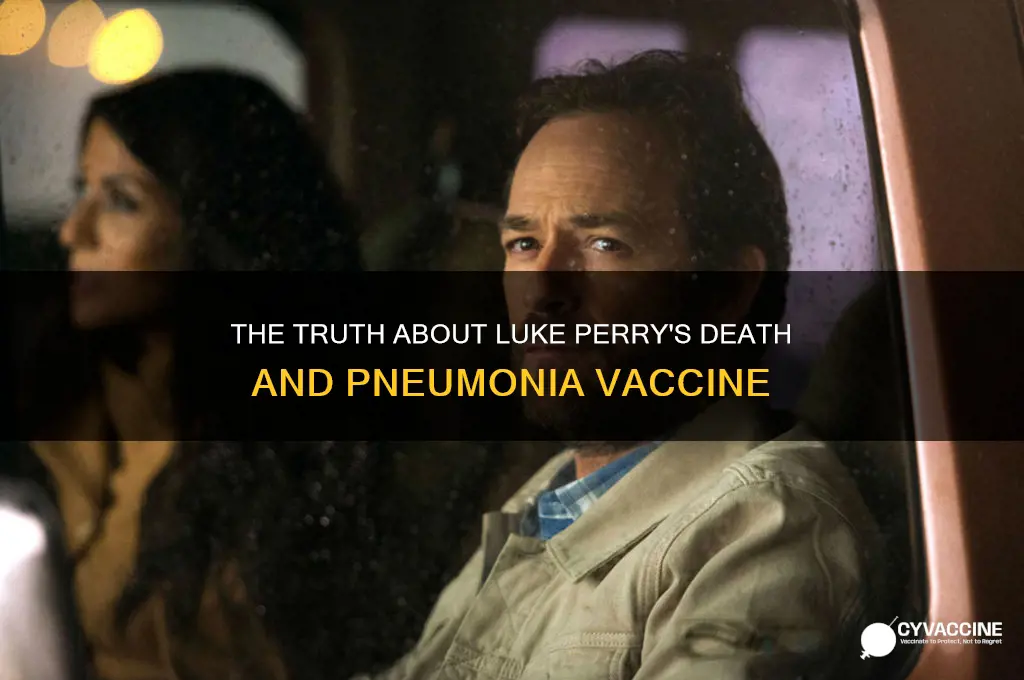 did luke perry die after taking pneumonia vaccine