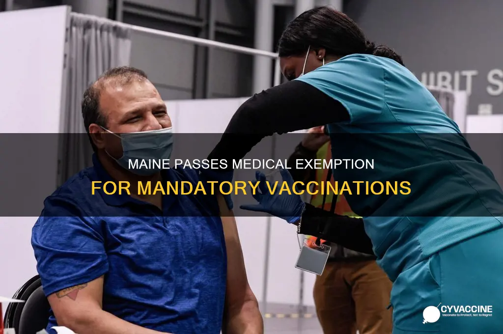 did maine pass medical only for no vaccinations