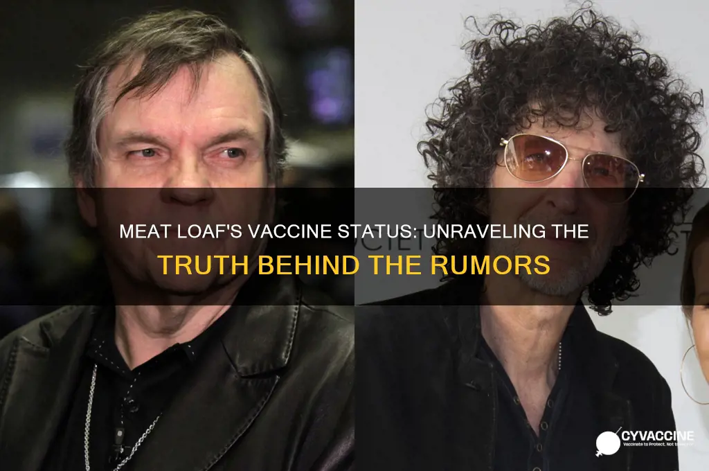 did meat loaf have the vaccine