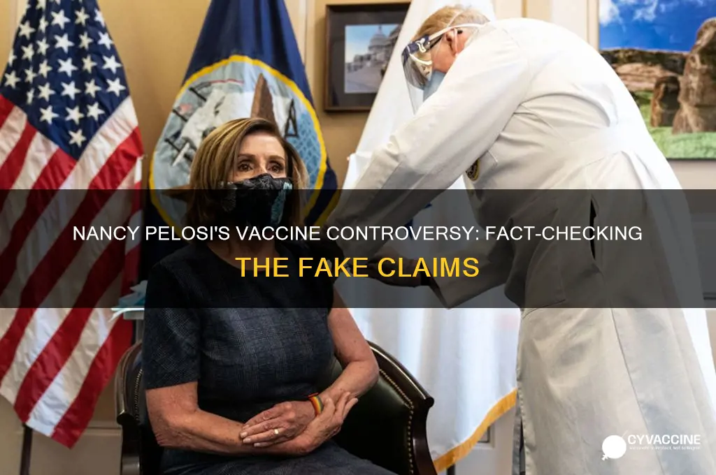 did nancy pelosi fake her vaccine
