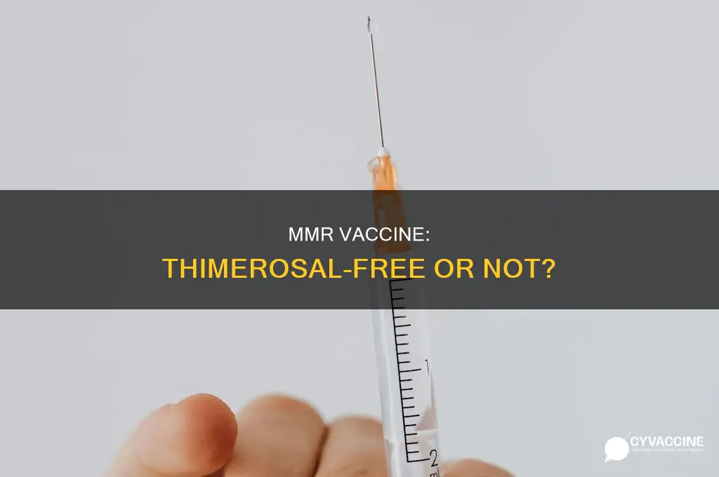 did or does the mmr vaccine contain thimersoal