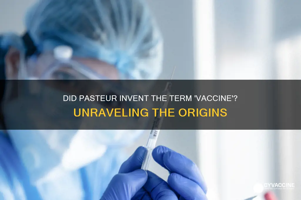 did pasteur coin the term vaccine