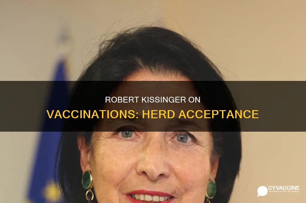 did robert kissinger say that once the herd accepts vaccinations