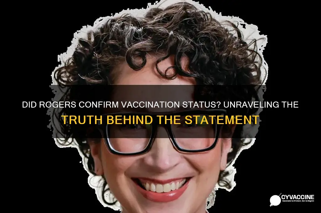 did rogers say he was vaccinated