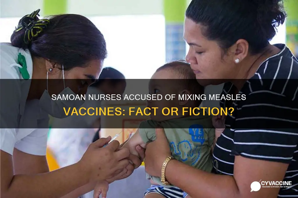 did samoan nurses mixe measeles vaccine