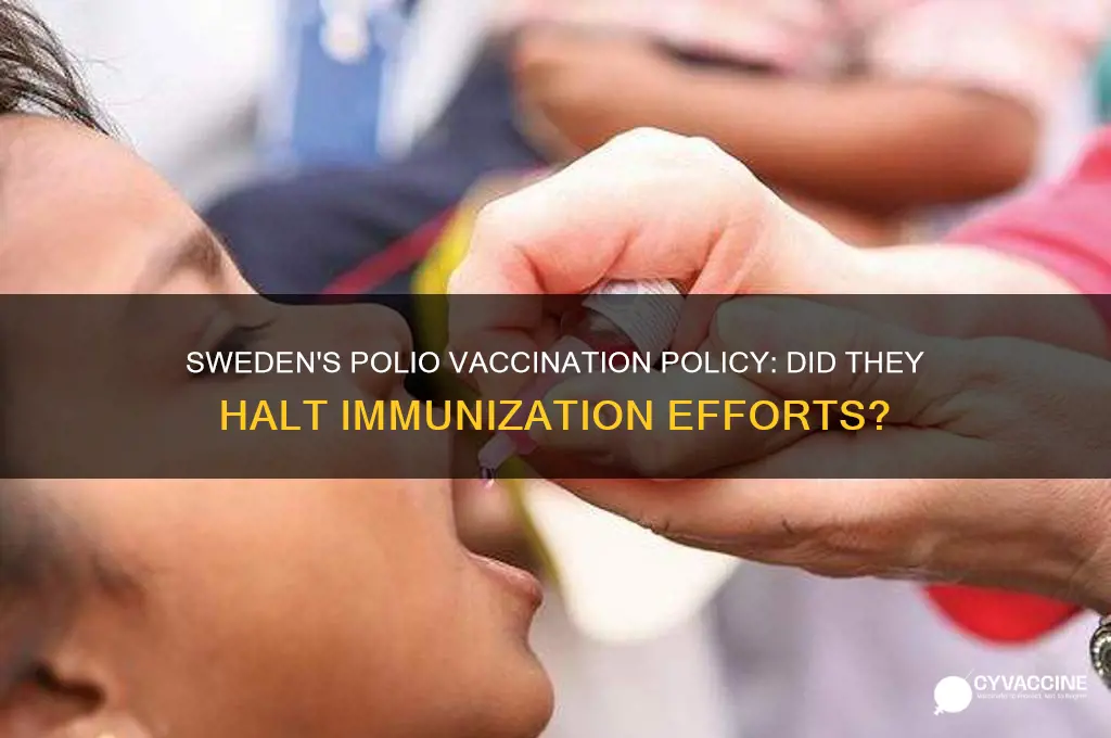 did sweden stop vaccinating for polio