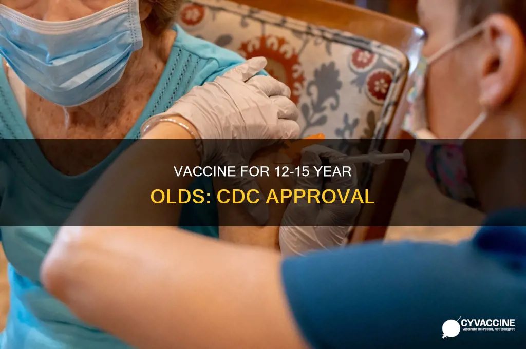 did the cdc approve the vaccine for 12 15