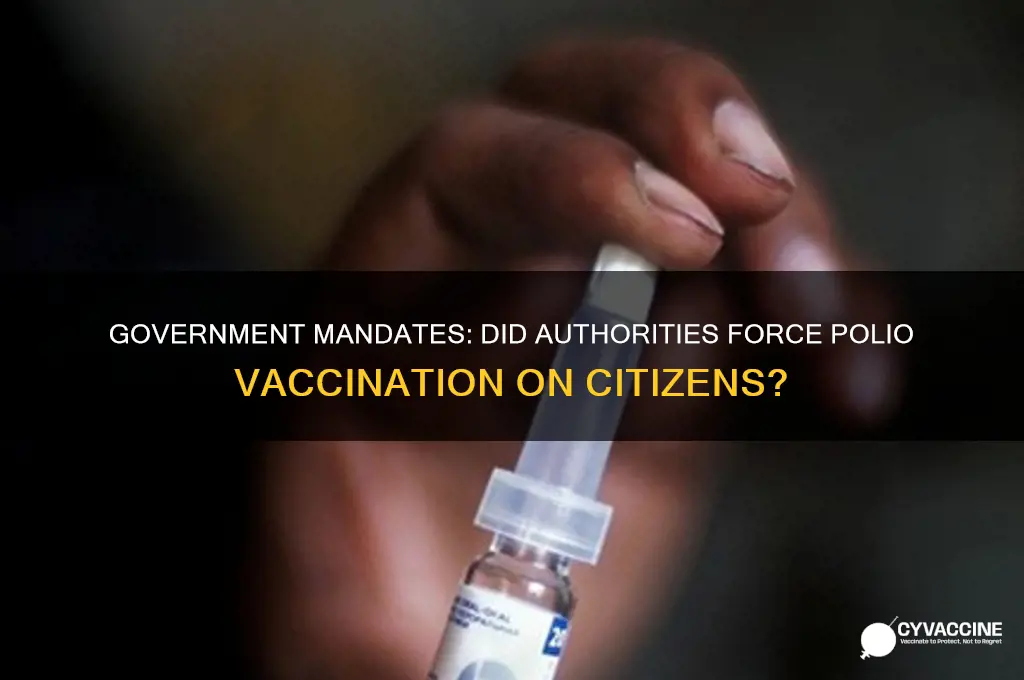 did the government force polio vaccine